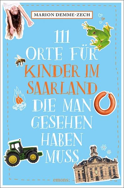 Produktbild: 111 Orte f&uuml;r Kinder im Saarland, die man gesehen haben muss
