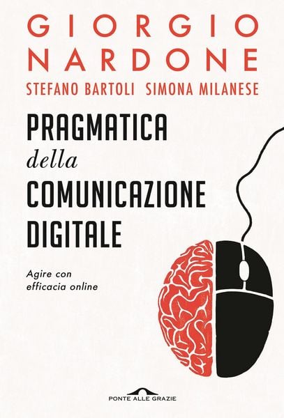 Produktbild: Pragmatica della comunicazione digitale. Agire con efficacia online