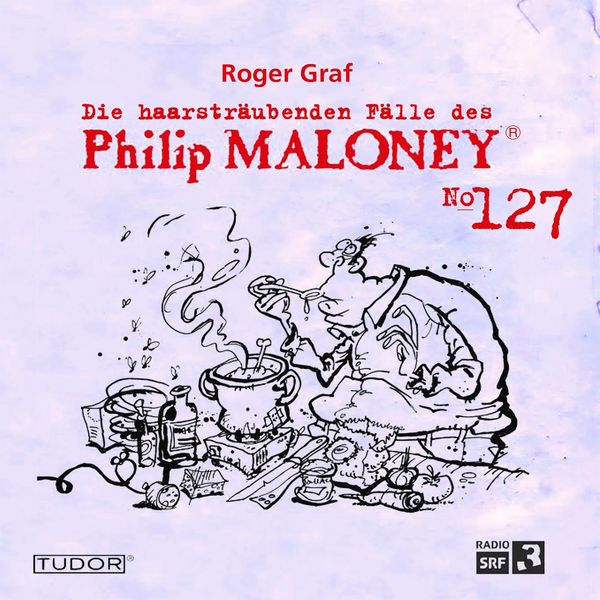 Die haarsträubenden Fälle des Philip Maloney, No.127 - Roger Graf, Audio, 7619911485276