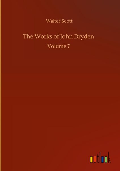 Produktbild: The Works of John Dryden