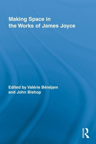 Produktbild: Making Space in the Works of James Joyce