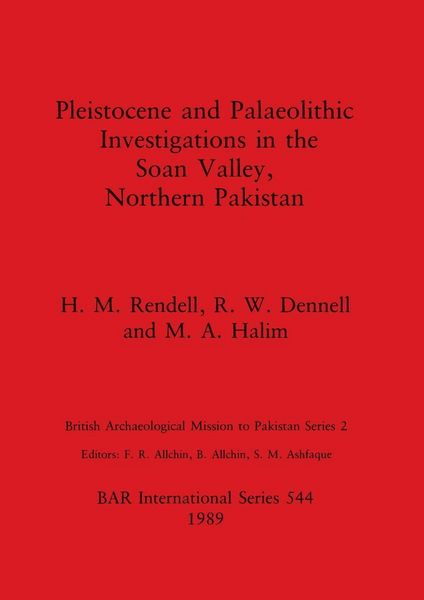 Produktbild: Pleistocene and Palaeolithic Investigations in the Soan Valley, Northern Pakistan