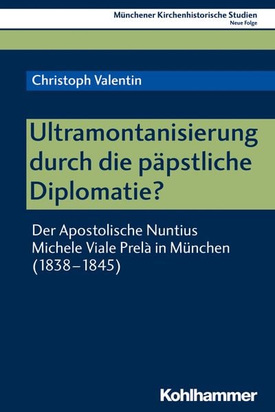 Produktbild: Ultramontanisierung durch die p&auml;pstliche Diplomatie?
