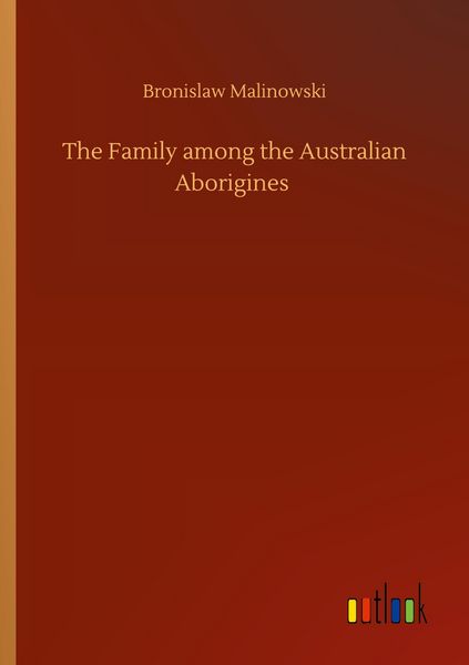 Produktbild: The Family among the Australian Aborigines