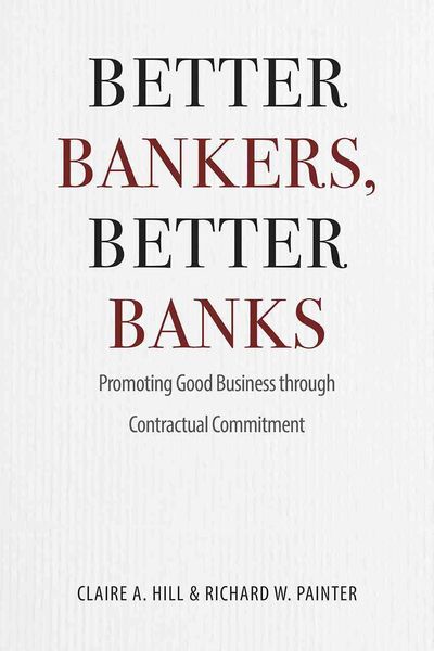 Produktbild: Hill, C: Better Bankers, Better Banks - Promoting Good Busin