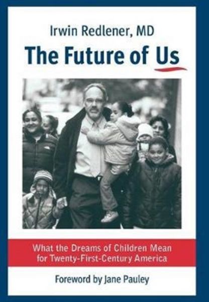 Produktbild: Redlener, I: Future of Us - What the Dreams of Children Mean