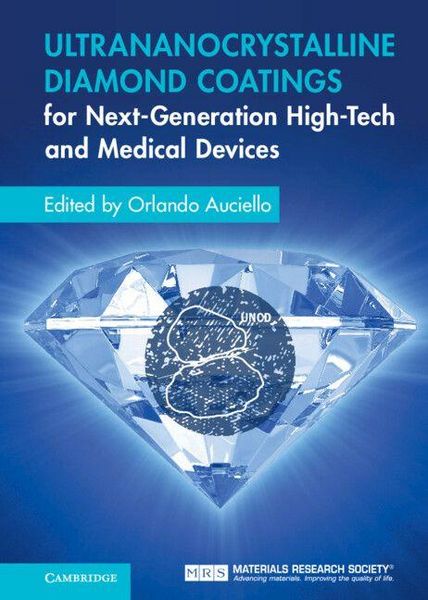 Produktbild: Ultrananocrystalline Diamond Coatings for Next-Generation High-Tech and Medical Devices