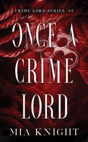 Produktbild: Once A Crime Lord (Crime Lord Series, #3)