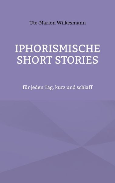 Produktbild: Iphorismische Short Stories