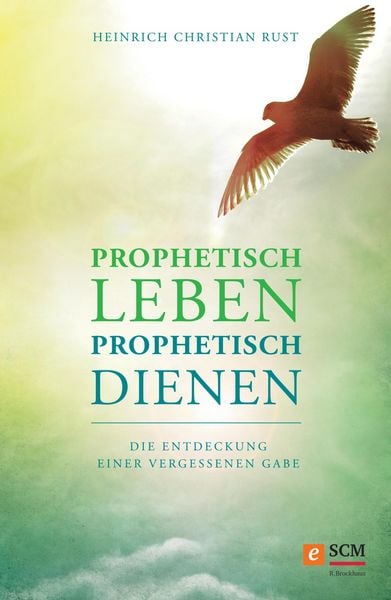 Produktbild: Prophetisch leben - prophetisch dienen