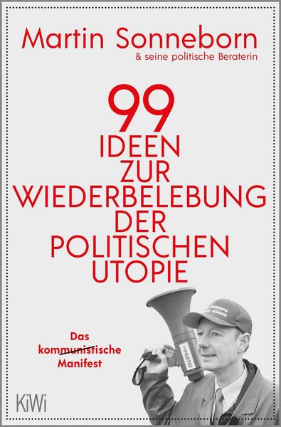 Produktbild: 99 Ideen zur Wiederbelebung der politischen Utopie