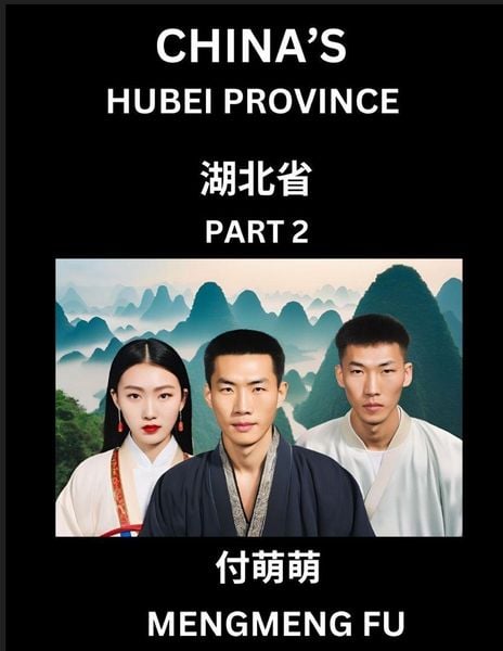 Produktbild: China's Hubei Province (Part 2)- Learn Chinese Characters, Words, Phrases with Chinese Names, Surnames and Geography
