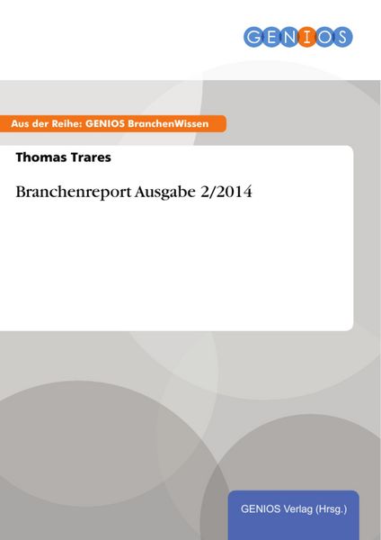 Produktbild: Branchenreport Ausgabe 2/2014