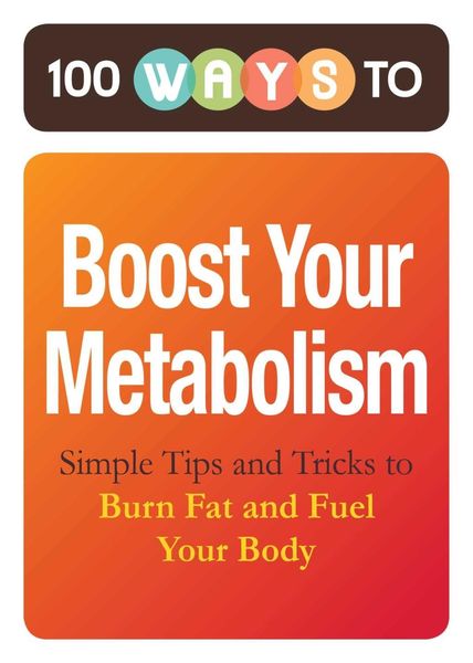 Produktbild: 100 Ways to Boost Your Metabolism