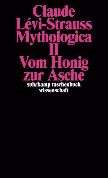 Mythologica II, Taschenbuch von Claude Levi-Strauss, Suhrkamp, 978-3-518-27768-3