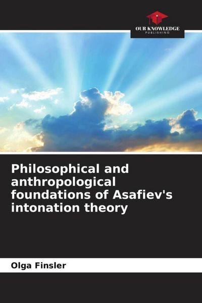 Produktbild: Philosophical and anthropological foundations of Asafiev's intonation theory