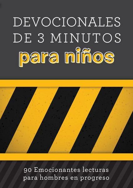 Produktbild: Devocionales de 3 Minutos Para Ni&ntilde;os: 90 Lecturas Emocionantes Para Hombres En Construcci&oacute;n