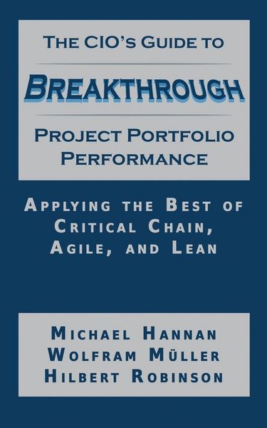 Produktbild: The CIO's Guide to Breakthrough Project Portfolio Performance