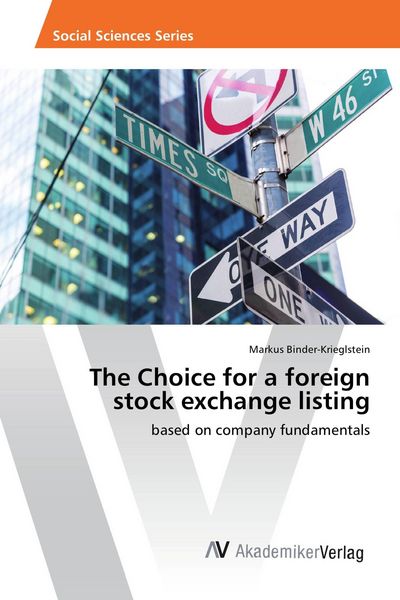 Produktbild: The Choice for a foreign stock exchange listing