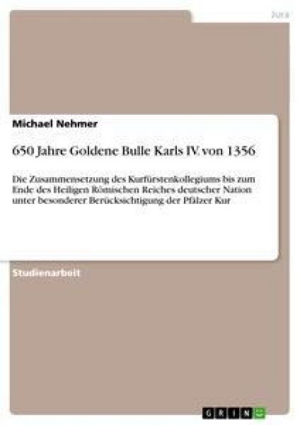 Produktbild: 650 Jahre Goldene Bulle Karls IV. von 1356