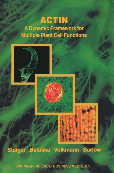 Produktbild: Actin: A Dynamic Framework for Multiple Plant Cell Functions