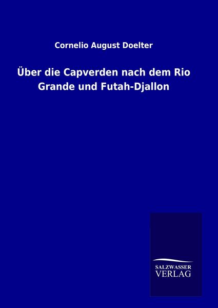 Produktbild: &Uuml;ber die Capverden nach dem Rio Grande und Futah-Djallon