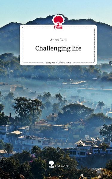 Produktbild: Challenging life. Life is a Story - story.one