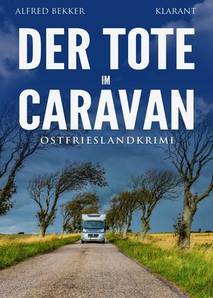 Produktbild: Der Tote im Caravan. Ostfrieslandkrimi - K&uuml;stenkrimi - Nordseekrimi