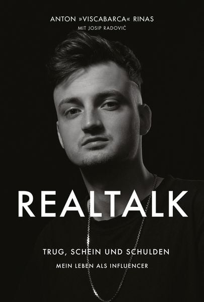 Produktbild: REALTALK. Trug, Schein und Schulden. Mein Leben als Influencer