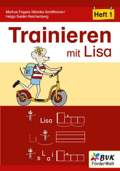 Trainieren mit Lisa - Heft 1, Geheftet von Markus Fegers,Monika Schiffmann,Helga Seidel-Reichenberg, BVK Buch Verlag Kempen GmbH, 978-3-96520-367-9