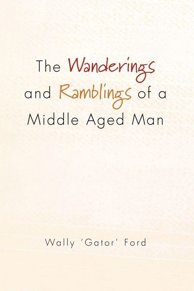 Produktbild: The Wanderings and Ramblings of a Middle Aged Man