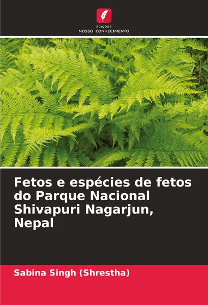 Produktbild: Fetos e esp&eacute;cies de fetos do Parque Nacional Shivapuri Nagarjun, Nepal