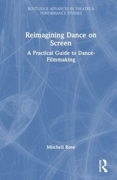 Produktbild: Reimagining Dance on Screen