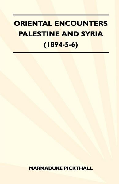 Produktbild: Oriental Encounters - Palestine And Syria (1894-5-6)