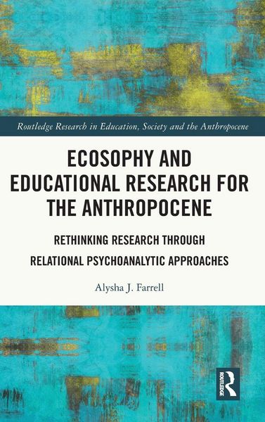 Produktbild: Ecosophy and Educational Research for the Anthropocene
