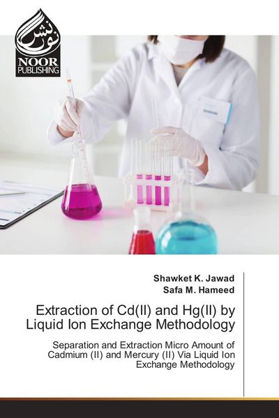 Produktbild: Extraction of Cd(II) and Hg(II) by Liquid Ion Exchange Methodology