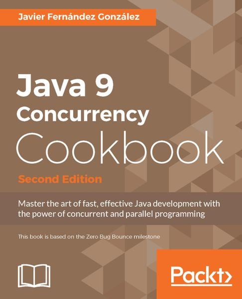 Produktbild: Java 9 Concurrency Cookbook, Second Edition