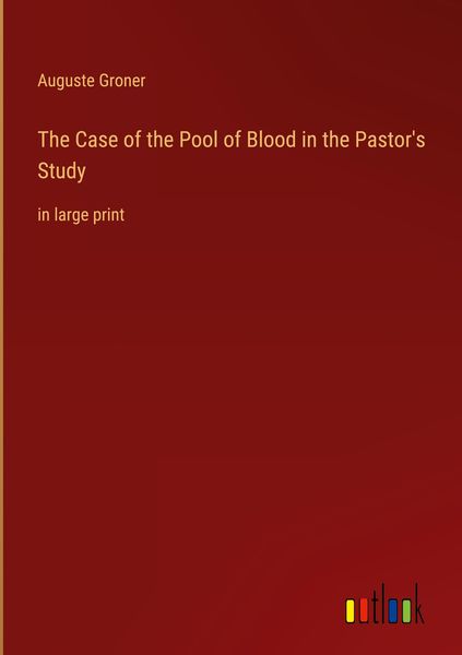 Produktbild: The Case of the Pool of Blood in the Pastor's Study