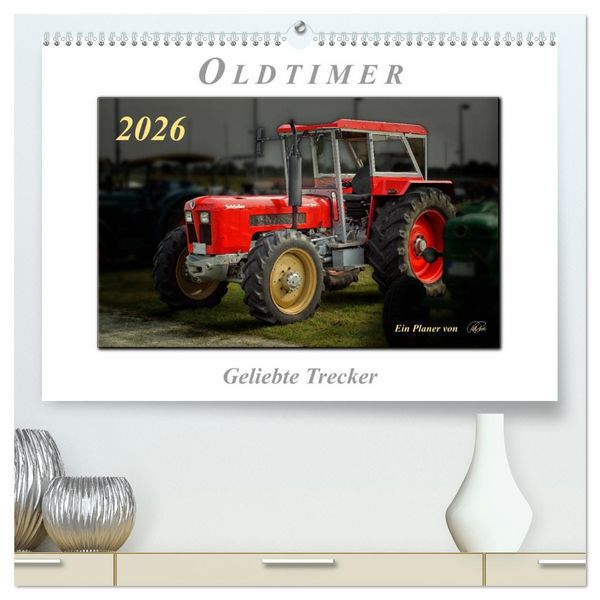 Produktbild: Oldtimer - geliebte Trecker (hochwertiger Premium Wandkalender 2026 DIN A2 quer), Kunstdruck in Hochglanz