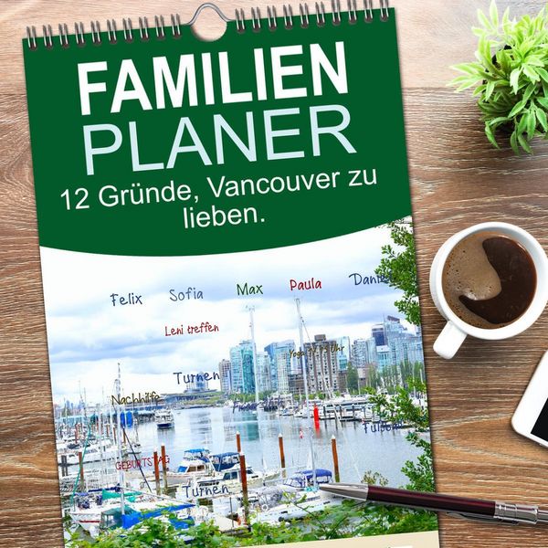 Produktbild: Familienplaner 2026 - 12 Gr&uuml;nde, Vancouver zu lieben. mit 5 Spalten (Wandkalender, 21 x 45 cm) CALVENDO