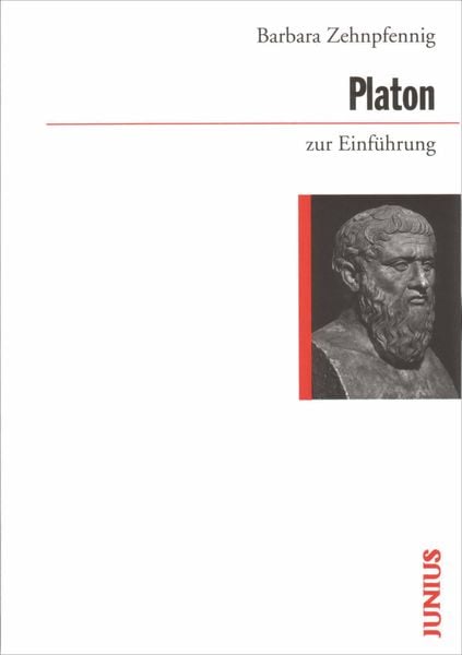 Platon zur Einführung, Taschenbuch von Barbara Zehnpfennig, Junius, 978-3-88506-348-3