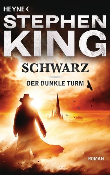 Schwarz / Der Dunkle Turm Band 1, Taschenbuch von Stephen King, Heyne, 2710001273652