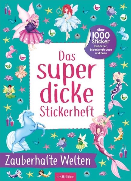 Produktbild: Das superdicke Stickerheft &ndash; Zauberhafte Welten