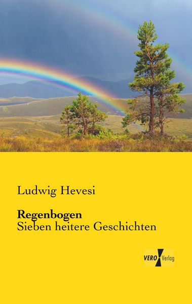 Regenbogen, Taschenbuch von Ludwig Hevesi, BoD - Books on Demand, 9783956106750