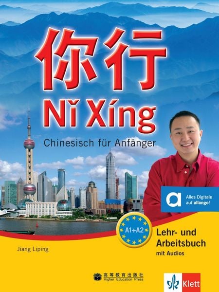 Nĭ Xíng A1-A2, Taschenbuch von Jiang Liping, Klett Sprachen GmbH, 978-3-12-606642-6