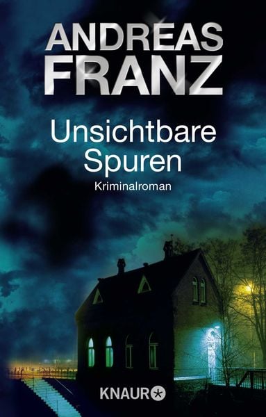 Unsichtbare Spuren / Sören Henning Band 1, Taschenbuch von Andreas Franz, Knaur Taschenbuch