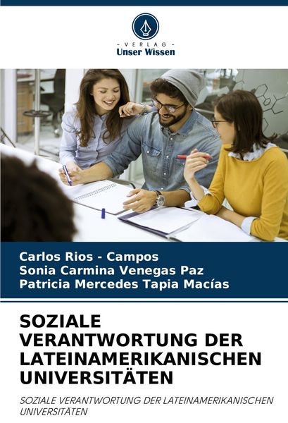 Soziale Verantwortung der Lateinamerikanischen Universitäten, Taschenbuch von Carlos Rios-Campos , Sonia Carmina Venegas Paz , Patricia Mercedes Tapia