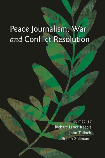 Produktbild: Peace Journalism, War and Conflict Resolution