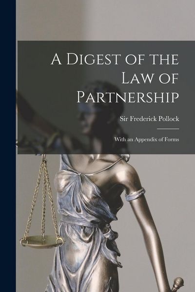 Produktbild: A Digest of the Law of Partnership: With an Appendix of Forms