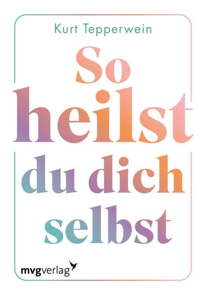 Produktbild: So heilst du dich selbst